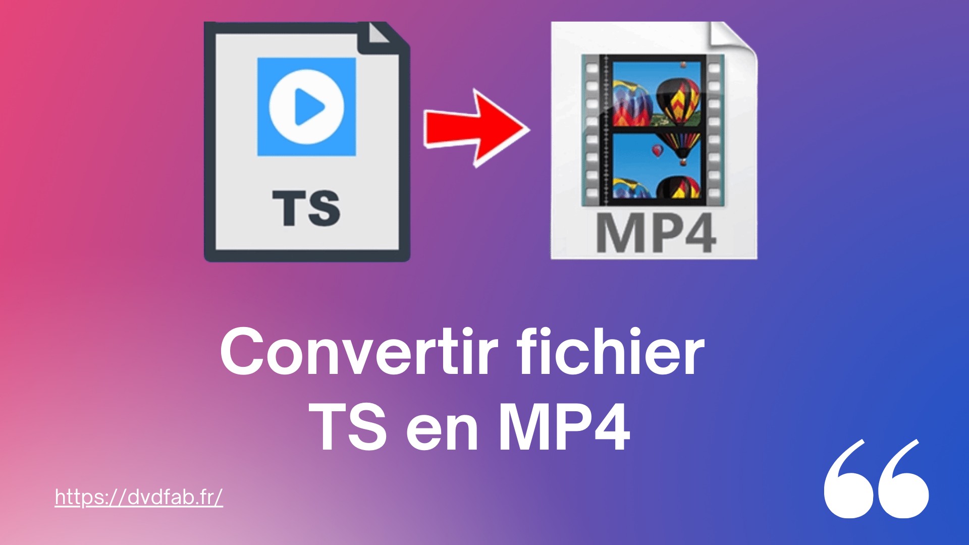 Les meilleurs logiciels gratuits pour convertir TS en MP4 - avec guide détaillé