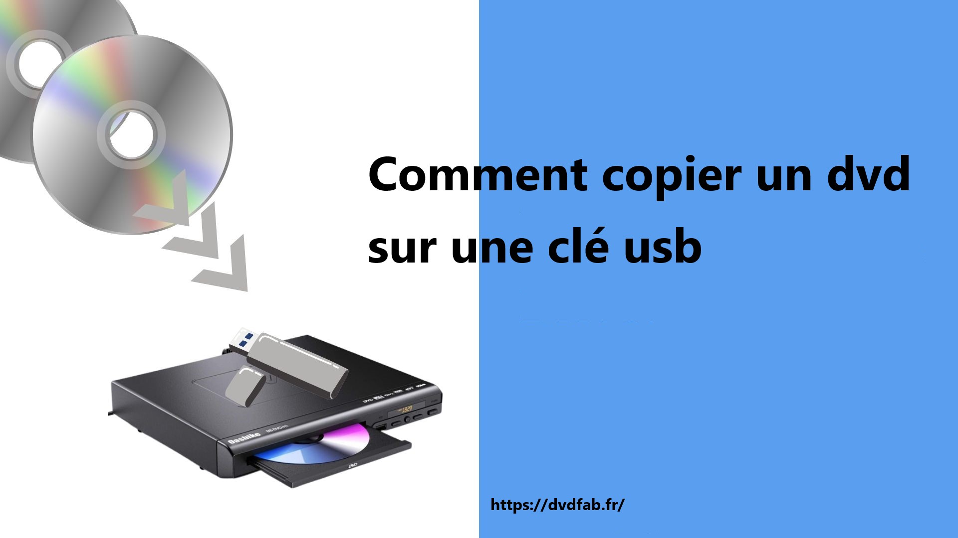 Comment copier un DVD sur une clé USB facilement et rapidement ?